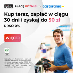 Zyskaj do 50 zł w promocji z Castorama i BLIK